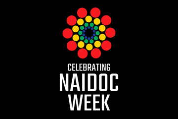 Celebrating NAIDOC Week. Holiday concept. Template for background, banner, card, poster with text inscription. Vector EPS10 illustration.