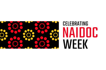 Celebrating NAIDOC Week. Holiday concept. Template for background, banner, card, poster with text inscription. Vector EPS10 illustration.