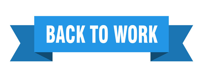back to work ribbon. back to work isolated band sign. back to work banner