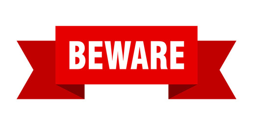 beware ribbon. beware isolated band sign. beware banner