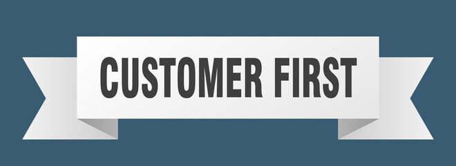 customer first ribbon. customer first isolated band sign. customer first banner
