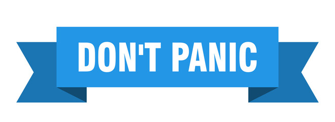 don't panic ribbon. don't panic isolated band sign. don't panic banner