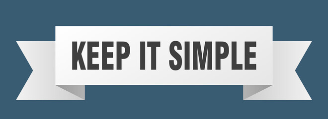 keep it simple ribbon. keep it simple isolated band sign. keep it simple banner