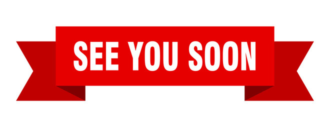 see you soon ribbon. see you soon isolated band sign. see you soon banner