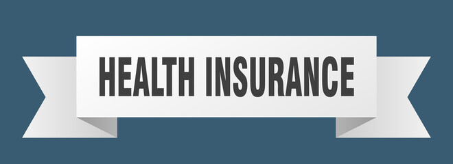 health insurance ribbon. health insurance isolated band sign. health insurance banner