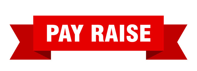 pay raise ribbon. pay raise isolated band sign. pay raise banner