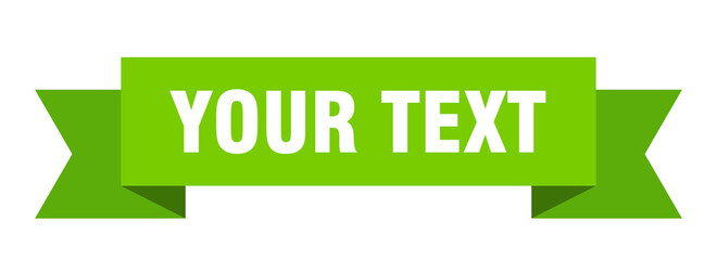 your text ribbon. your text isolated band sign. your text banner