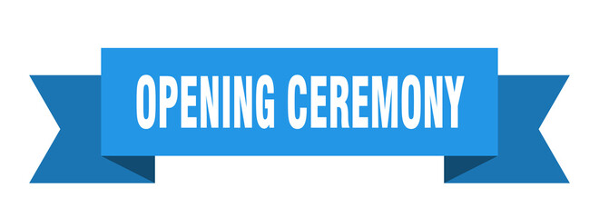 opening ceremony ribbon. opening ceremony isolated band sign. opening ceremony banner