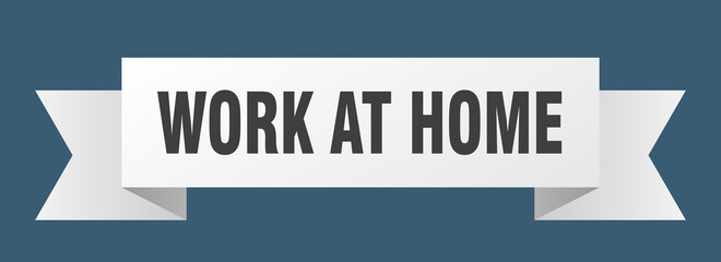 work at home ribbon. work at home isolated band sign. work at home banner