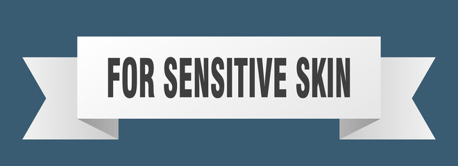 for sensitive skin ribbon. for sensitive skin isolated band sign. for sensitive skin banner