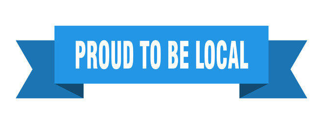 proud to be local ribbon. proud to be local isolated band sign. proud to be local banner