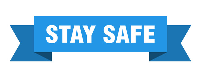 stay safe ribbon. stay safe isolated band sign. stay safe banner
