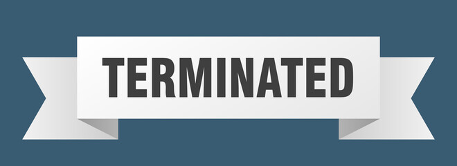 terminated ribbon. terminated isolated band sign. terminated banner