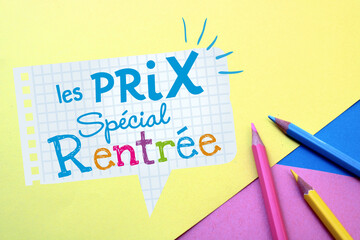 Rentrée scolaire, prix spécial rentrée !