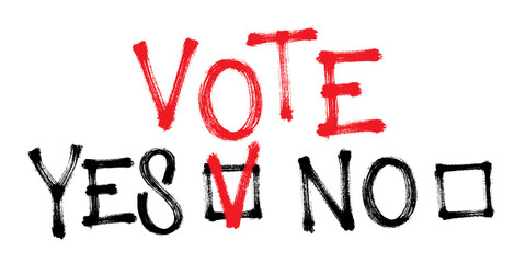 Vote yes. Say yes. Vector illustration for election.