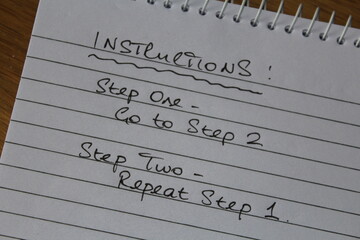 Confusing written instructions on notepad indicates the person has no clue has a poor understanding...