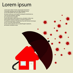 illustration of house with umbrella above it while corona virus or covid-19 falling from the top perfect for insurance company and security.