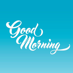 GOOD MORNING Hand lettering. Handmade vector calligraphy