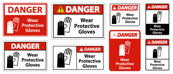 Danger Wear protective gloves sign on white background