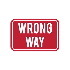 Wrong way sign