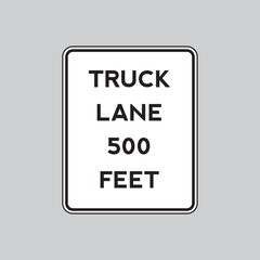 Truck lane 500 feet road sign