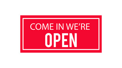 A business sign that says 'Come In, We're Open