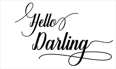Hello Darling Calligraphic Cursive Typographic Text on White Background