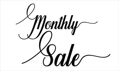 Monthly Sale Calligraphic Cursive Typographic Text on White Background