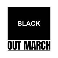 Black Out March. Design of Protest Banner.