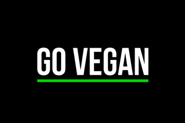 Go Vegan. Plant based diet. Raw, organic, bio, eco. Vegan, no meat, lactose free, healthy, fresh and nonviolent food.