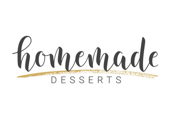 Handwritten Lettering of Homemade Desserts. Template for Banner, Card, Postcard, Invitation, Party, Poster, Print or Web Product. Objects Isolated on White Background. Vector Stock Illustration.