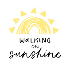 Modern calligraphy unique handdrawn quote. Positive motivation text on yellow sun background. Typography inspiration poster, trendy sunny t-shirt print, card design