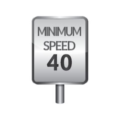 Minimum speed 40 signboard