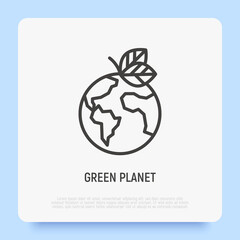 Green planet symbol, earth with leaves. Thin line icon. Save nature concept, circular economy. Organic product. Vector illustration.