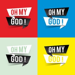 Modern design oh my god text on speech bubbles. Surprise concept. Vector illustration