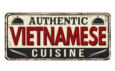 Authentic vietnamese cuisine vintage rusty metal sign