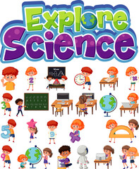 Explore science logo and set of children with education objects isolated
