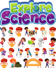 Explore science logo and set of children with education objects isolated