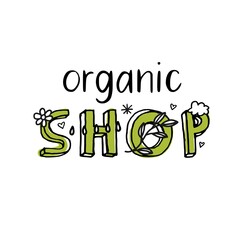 Naklejka premium Organic shop. Green inscription with small details, leaves and hearts.
