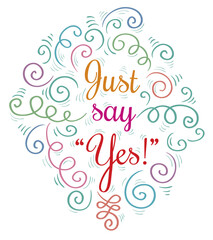 Just  say Yes - decorative ornate lettering emblem
