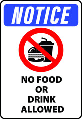 NO FOOD NO DRINK ALLOWED DO NOT EAT, DRINKING EATING BANNED PROHIBITED NOTICE
WARNING SIGN VECTOR ILLUSTRATION EPS