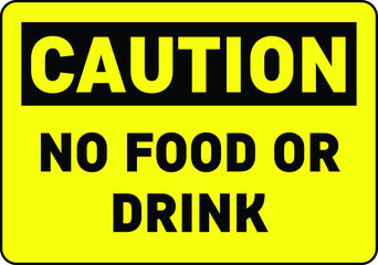 NO FOOD NO DRINK ALLOWED DO NOT EAT, DRINKING EATING BANNED PROHIBITED NOTICE
WARNING SIGN VECTOR ILLUSTRATION EPS