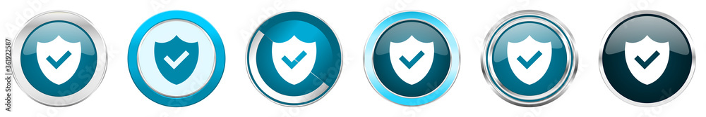 Fototapete shield silver metallic chrome border icons in 6 options, set of web blue round buttons isolated on w