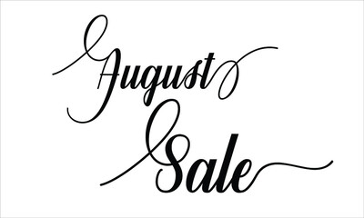 August Sale Calligraphic retro Cursive Typographic Text on white Background