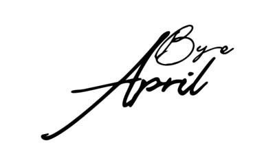 Bye April Handwritten Font Calligraphy Black Color Text 
on White Background
