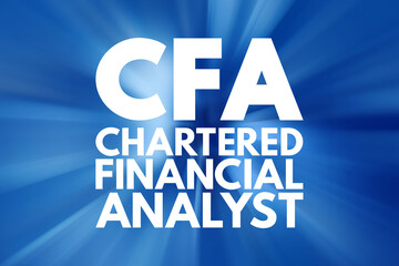 CFA - Chartered Financial Analyst acronym, business concept background