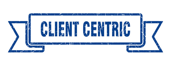 client centric ribbon. client centric grunge band sign. client centric banner