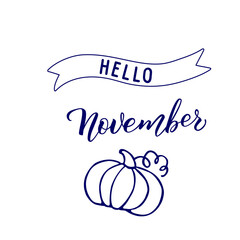 Original hand lettering Hello November and seasonal symbol pumpkin