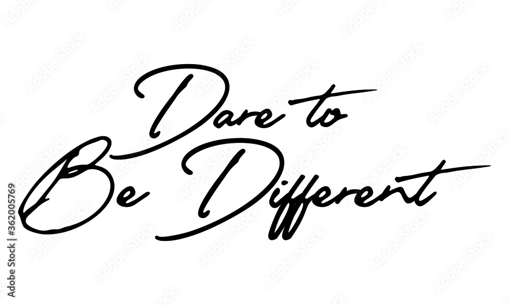 Fototapete dare to be different handwritten font calligraphy black color text on white background