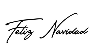 Fototapeta premium Feliz Navidad Handwritten Font Calligraphy Black Color Text on White Background
